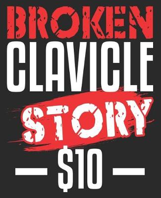 Book cover for Broken Clavicle story $10