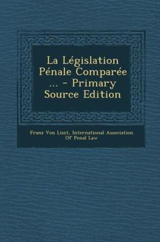 Cover of La Legislation Penale Comparee ...