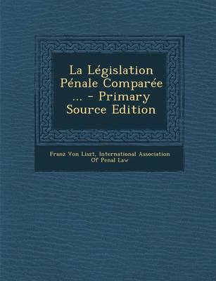 Book cover for La Legislation Penale Comparee ...