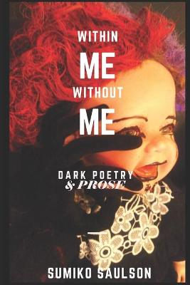 Book cover for Within Me Without Me