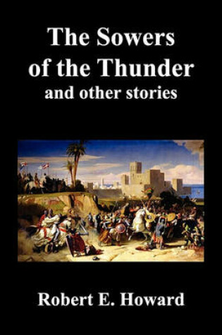 Cover of The Sowers of the Thunder, Gates of Empire, Lord of Samarcand, and The Lion of Tiberias