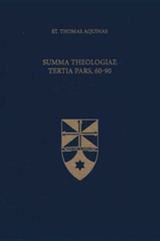 Cover of Summa Theologiae Tertia Pars, 60-90