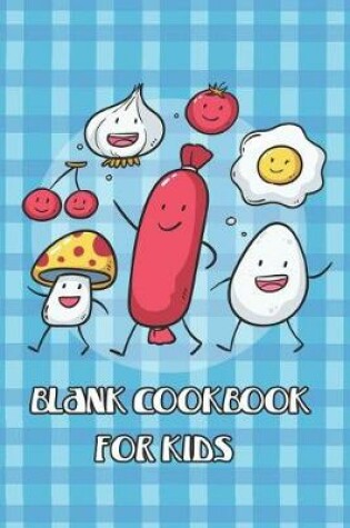 Cover of Blank Cookbook for Kids