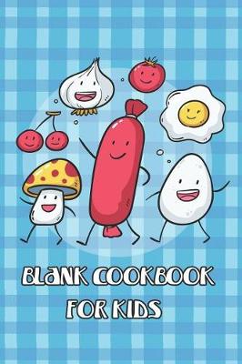 Book cover for Blank Cookbook for Kids