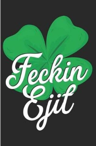 Cover of Feckin Ejit