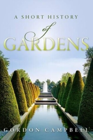 Cover of A Short History of Gardens