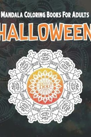 Cover of Halloween Mandala Coloring Books For Adults