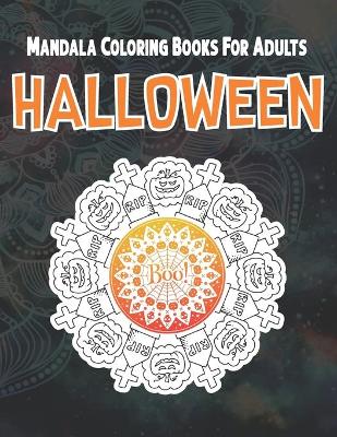 Cover of Halloween Mandala Coloring Books For Adults