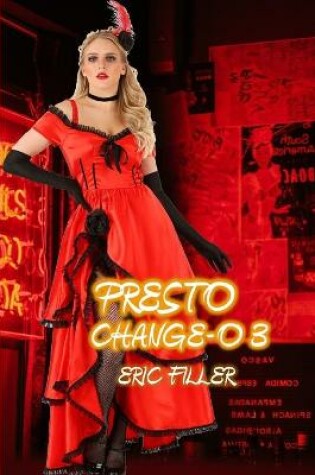 Cover of Presto Change-O 3