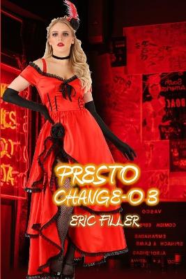 Book cover for Presto Change-O 3