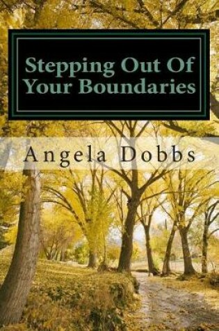 Cover of Stepping Out Of Your Boundaries