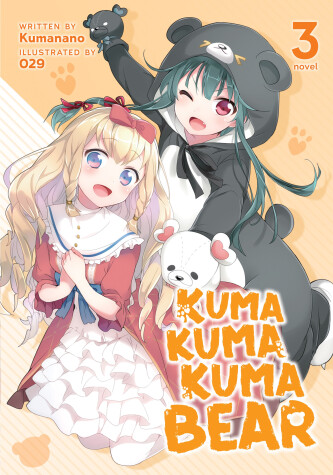Book cover for Kuma Kuma Kuma Bear (Light Novel) Vol. 3
