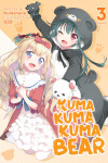 Book cover for Kuma Kuma Kuma Bear (Light Novel) Vol. 3