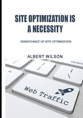 Book cover for Site Optimization Is a Necessity