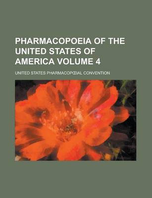 Book cover for Pharmacopoeia of the United States of America Volume 4
