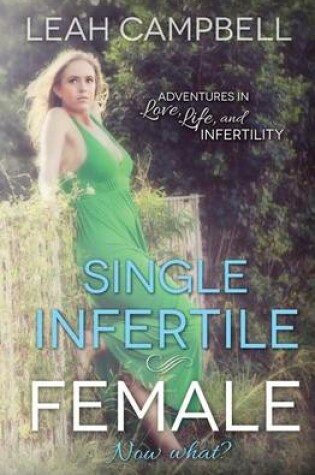 Cover of Single Infertile Female