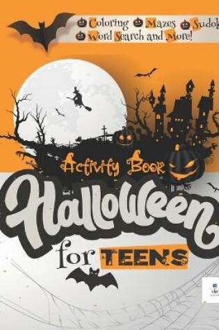 Cover of Halloween Activity Book for TEENS