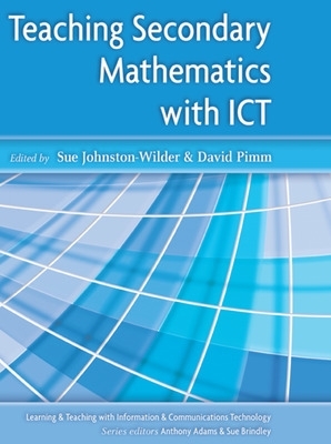 Book cover for Teaching Secondary Mathematics with ICT