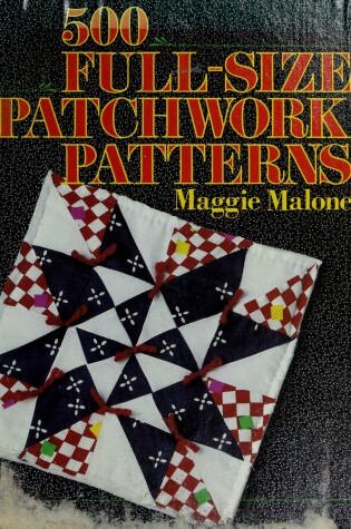 Cover of 500 Full Size Patchwork Patterns