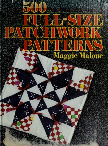 Book cover for 500 Full Size Patchwork Patterns