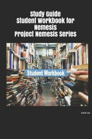 Cover of Study Guide Student Workbook for Nemesis Project Nemesis Series