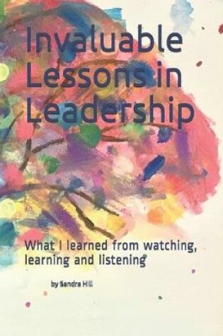 Cover of Invaluable Lessons in Leadership