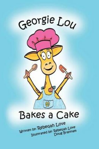Cover of Georgie Lou Bakes a Cake