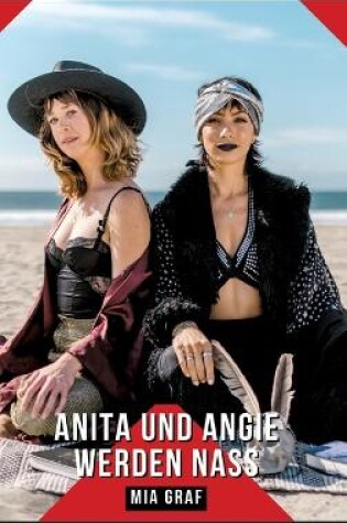 Cover of Anita und Angie werden nass