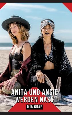 Book cover for Anita und Angie werden nass