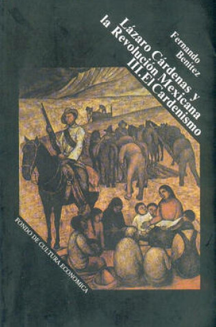 Cover of Lazaro Cardenas y La Revolucion Mexicana II