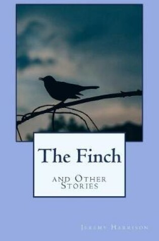 Cover of The Finch and Other Stories