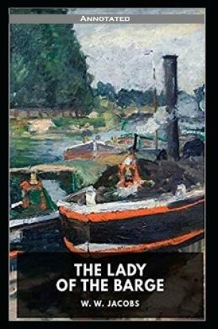 Cover of The Lady of the Barge Annotated