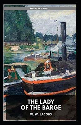 Book cover for The Lady of the Barge Annotated