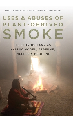 Book cover for Uses and Abuses of Plant-Derived Smoke