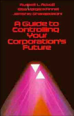 Book cover for A Guide to Controlling Your Corporation's Future