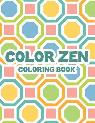 Book cover for Color Zen Coloring Book