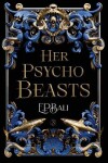 Book cover for Her Psycho Beasts