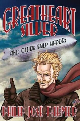 Cover of Greatheart Silver and Other Pulp Heroes