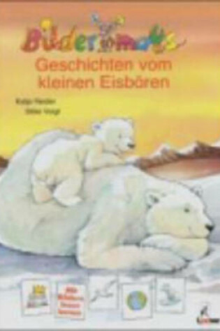 Cover of Geschichten Vom Kleinen Eisbaren