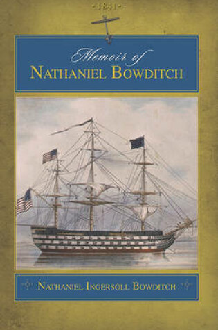 Cover of Memoir of Nathaniel Bowditch (Trade)