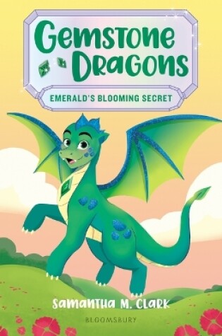 Cover of Gemstone Dragons 4: Emerald's Blooming Secret