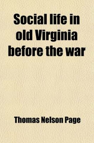 Cover of Social Life in Old Virginia Before the War