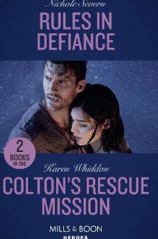 Cover of Rules In Defiance / Colton's Rescue Mission