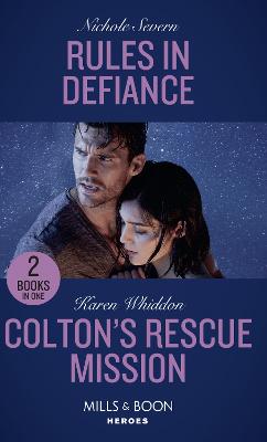 Book cover for Rules In Defiance / Colton's Rescue Mission