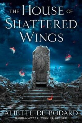 Cover of The House of Shattered Wings