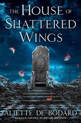 Book cover for The House of Shattered Wings