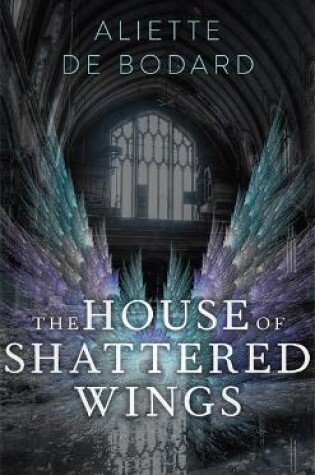 Cover of The House of Shattered Wings