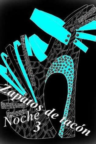 Cover of Zapatos de tac�n Noche 3