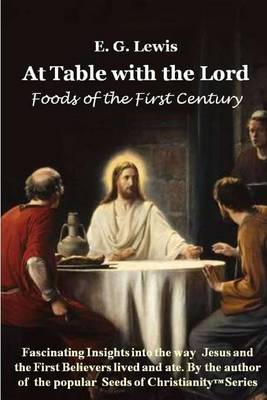 Book cover for At Table with the Lord - Foods of the First Century