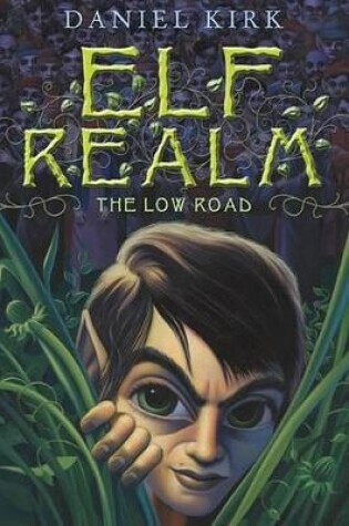 Cover of Low Road: Elf Realm Trilogy Book1